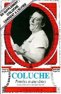 Pensées et anecdotes - Coluche